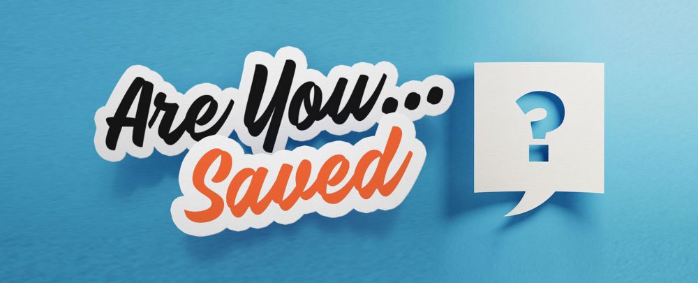 Are You Saved? Image
